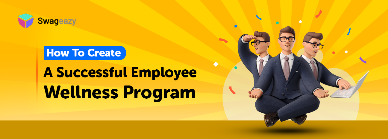 How To Create A Successful Employee Wellness Program